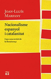 Nacionalisme espanyol i catalanitat. Cap a una revisió de la Renaixença